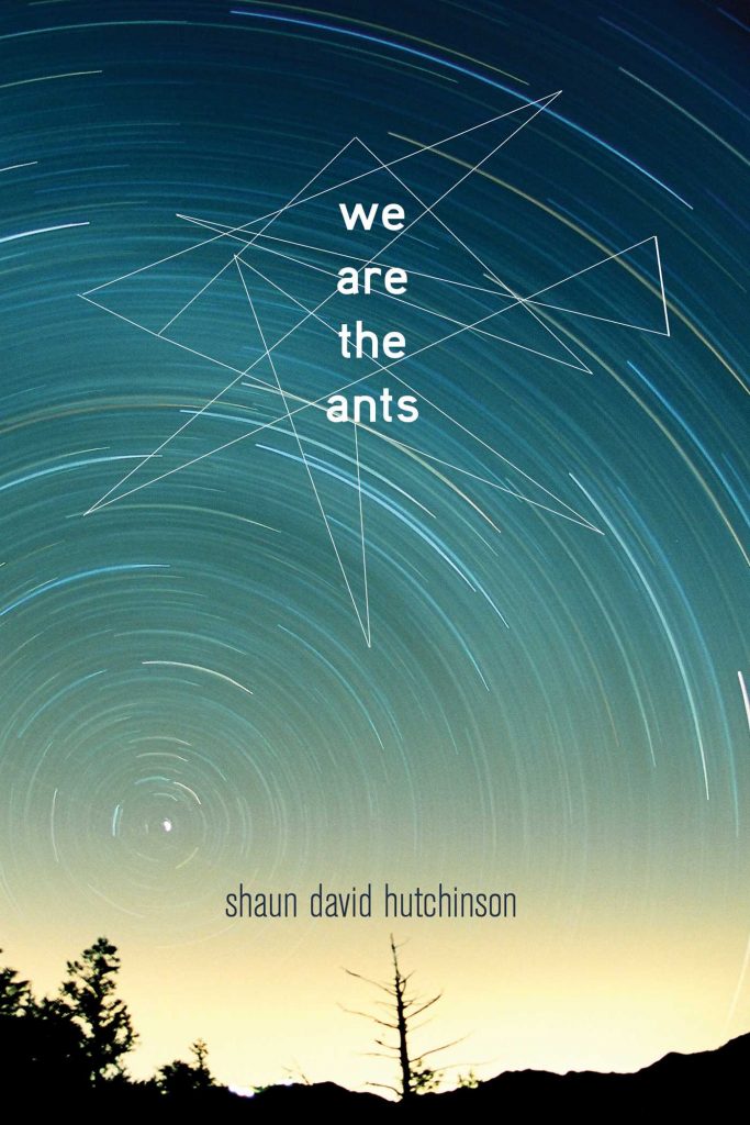 Read the extended excerpt ofWe are the Ants by Shaun David Hutchinson!