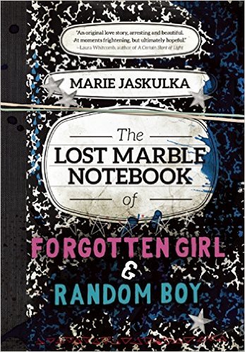 The Lost Marble Notebook of Forgotten Girl & Random Boy cover