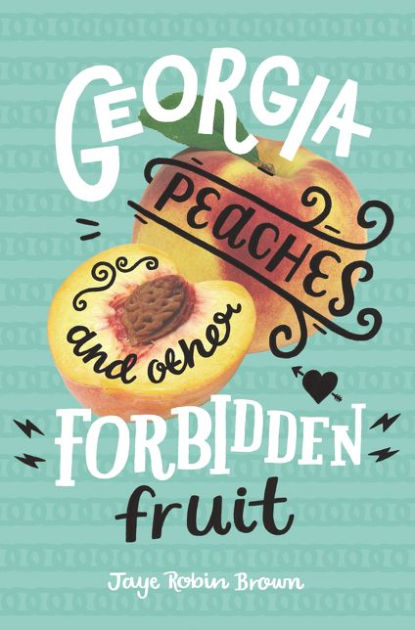 Georgia Peaches and Other Forbidden Fruit cover