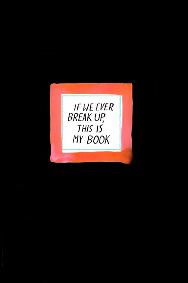 If we ever break up this is my book