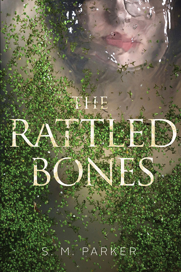 The Rattled Bones by S.M. Parker