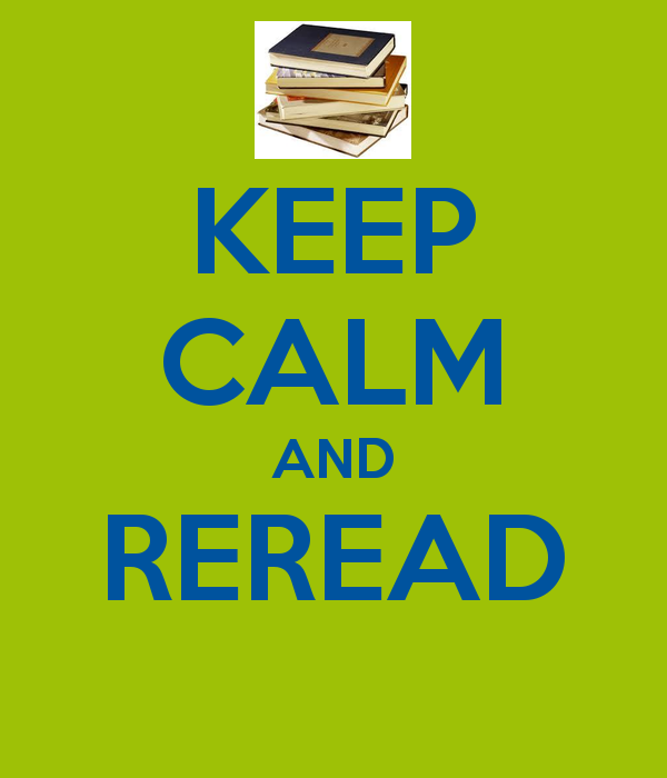 keep calm and reread