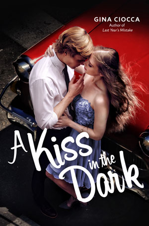 A Kiss in the Dark by Gina Ciocca