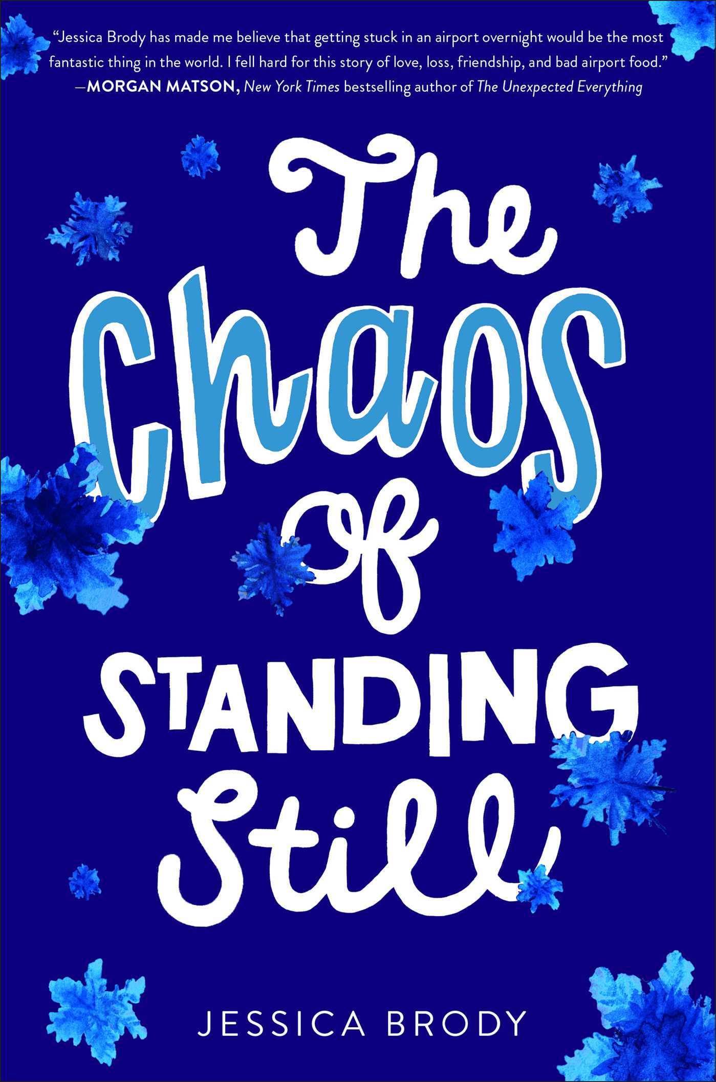 The Chaos of Standing Still 2