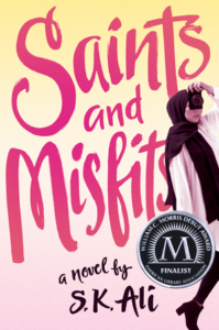 Saints and Misfits by S.K. Ali