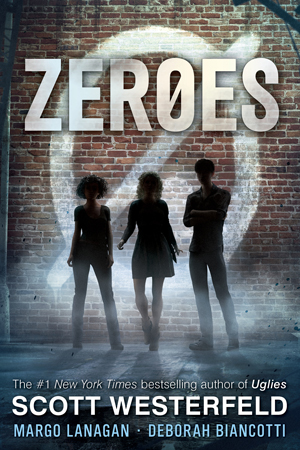 Zeroes by Scott Westerfeld, Margo Lanagan, and Deborah Biancotti